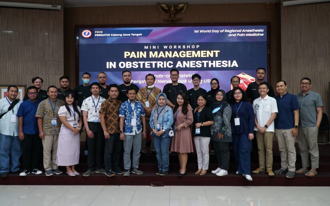 Workshop Pain Management in Obstetric Anesthesia oleh PERDATIN Cabang Jawa Tengah